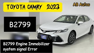 Toyota Camry B2799 Engine Immobilizer system signal Error #camry #immobilier #toyotacamry 