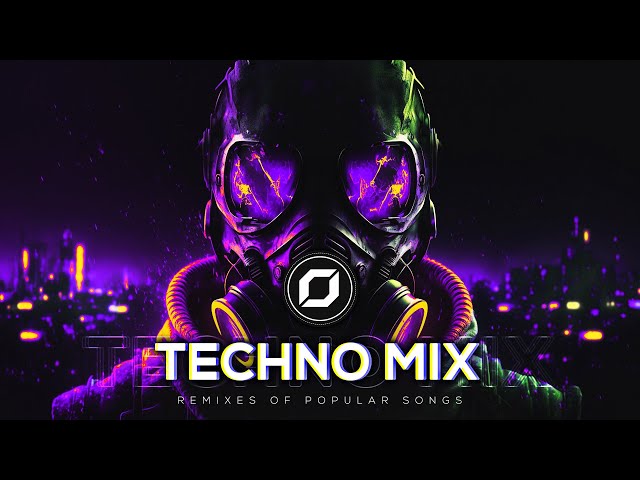 TECHNO MIX 2023 💣 Remixes Of Popular Songs 💣 Only Techno Bangers class=