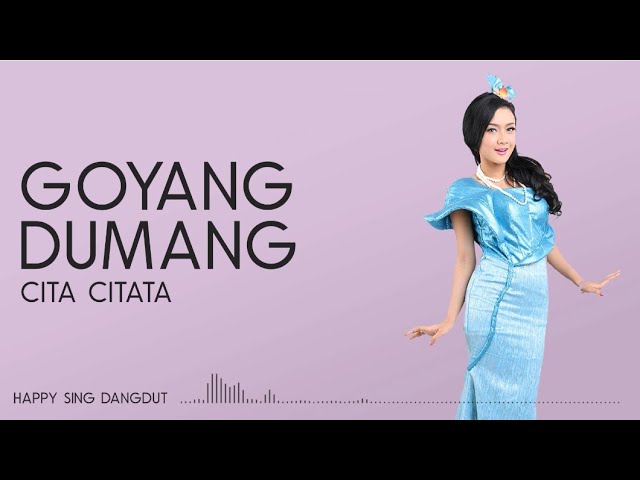 Cita Citata - Goyang Dumang (Lirik) class=