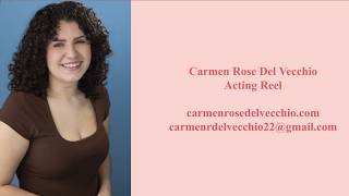 Carmen Rose Del Vecchio- Acting Reel