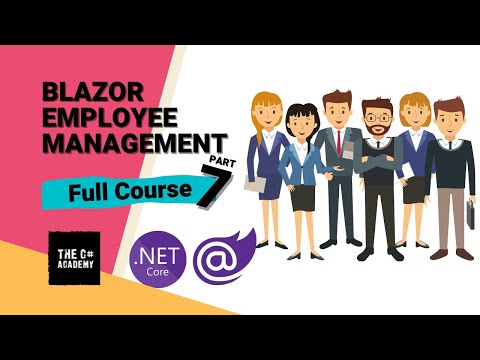 Employee Management System w/ Blazor Server, Entity Framework Core & ASP.NET Core Identity - Part 7