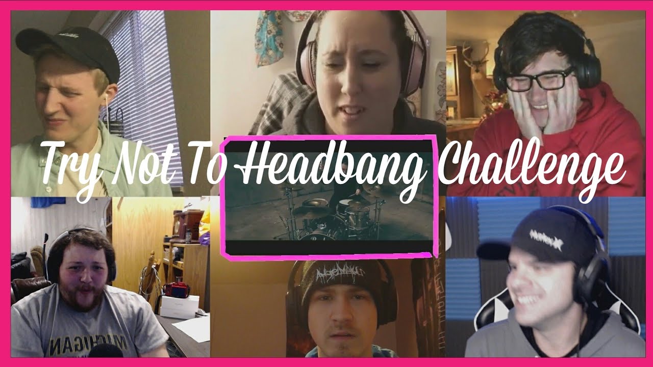 Try Not To Headbang Challenge (Group Attempt)(Volume 12)