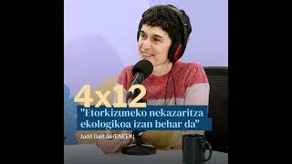 Egonarria 4x12: "Etorkizuneko nekazaritza ekologikoa izan behar da" Judit Gartzia (ENEEK)