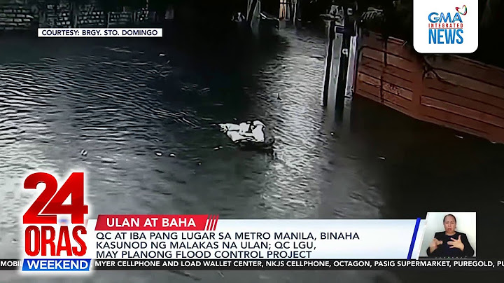 24 Oras Weekend: (Part 2) Tugon ng QC sa baha; Mga Pinoy sa Iran; DOE, Oil price spike; atbp.