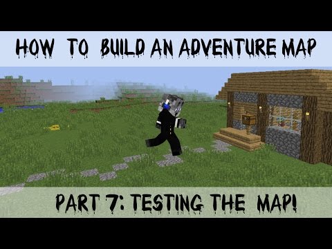 How to Build an Adventure Map | Part 7: Testing the Map!