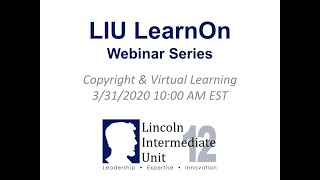 LearnOn Webinar - Copyright for Virtual Learning - 3/31/2020