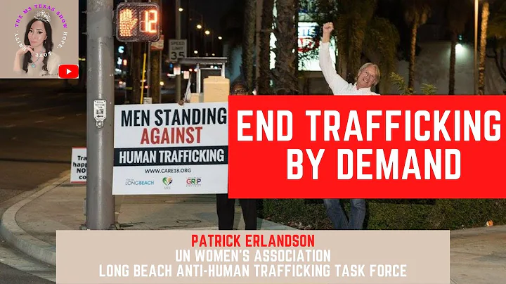 End Trafficking By Demand | Patrick Erlandson, UN Women's Association & Long Beach Task Force