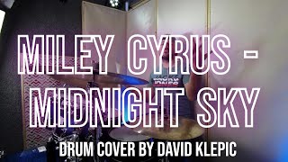 MILEY CYRUS - MIDNIGHT SKY (DRUM COVER)