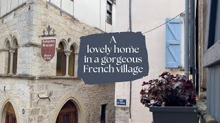A lovely home in one of France's most gorgeous villages