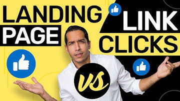 Facebook Ads - Landing Page Views vs. Link Clicks (Explained)