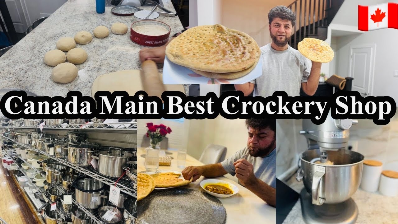 Best Crockery Shop In Canada 🇨🇦 Paya Aur Naan Recipe 