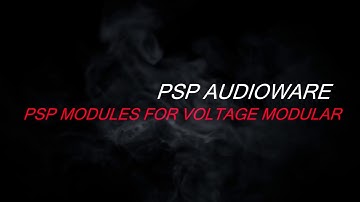 Introducing PSP modules for Voltage Modular