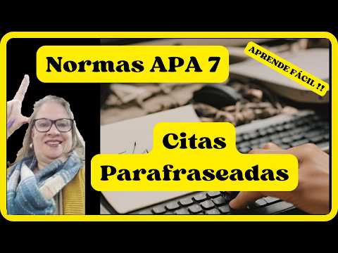 👉 ¿Cómo hacer Citas parafraseadas con NORMAS APA 7?