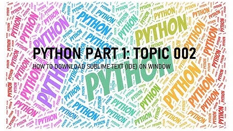 SKP Smart Learning: Python Tutorial Part 1:Topic 002: Sublime Text IDE Download & Install: In Hindi