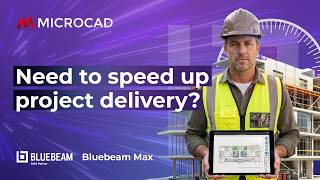 Why upgrade to Bluebeam Max