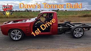 Dave’s Tonner Build 1st Drive