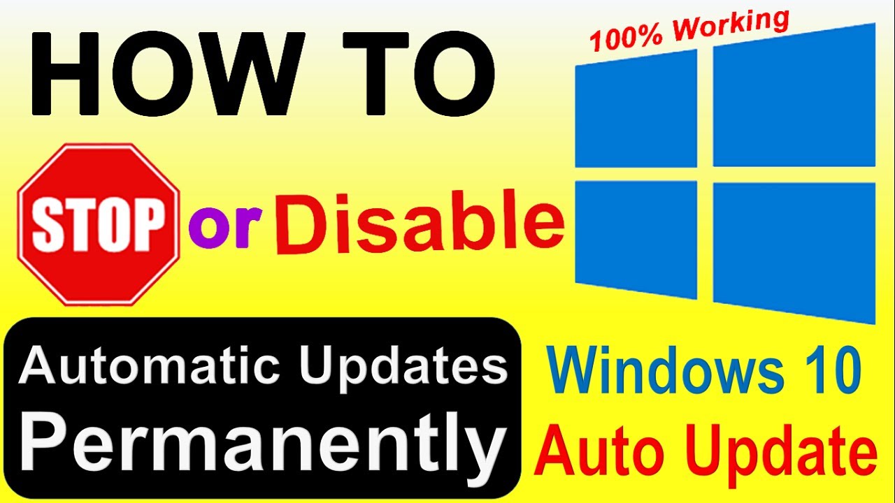 How to Disable Windows Automatic Update on Windows 10 Permanently | 100 ...