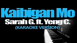 KAIBIGAN MO - Sarah Geronimo ft. Yeng Constantino (KARAOKE VERSION) chords