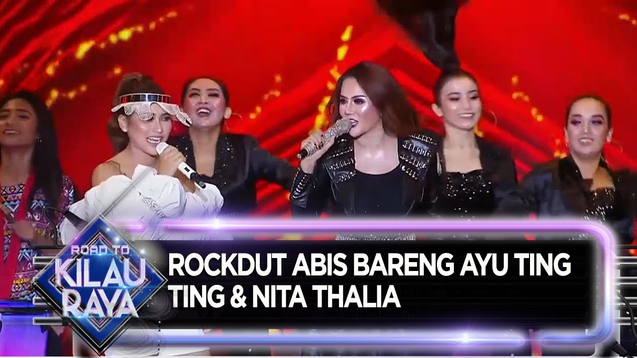 Rockdut Abis Bareng Nita Thalia Ft Ayu Ting Ting [MALING] - Road To Kilau Raya (8/12)