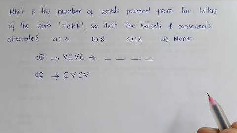 Number of words formed from the letters of the word JOKE so that the vowels and consonant alternate