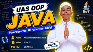 Tugas UAS OOP Java Kelompok 5 Muhammad Farhan Adithia 2523074