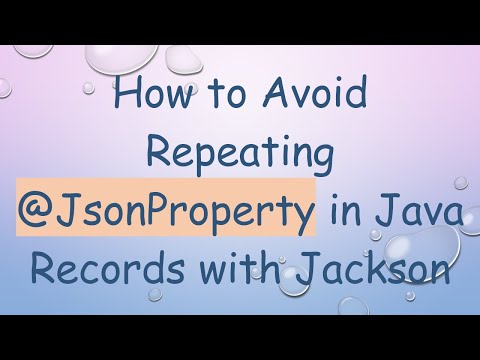 How to Avoid Repeating @JsonProperty in Java Records with Jackson