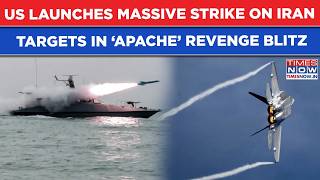 US Launches Massive Attack On Iran Targets After Trump Vowed To Avenge Downing Of ‘Apache’