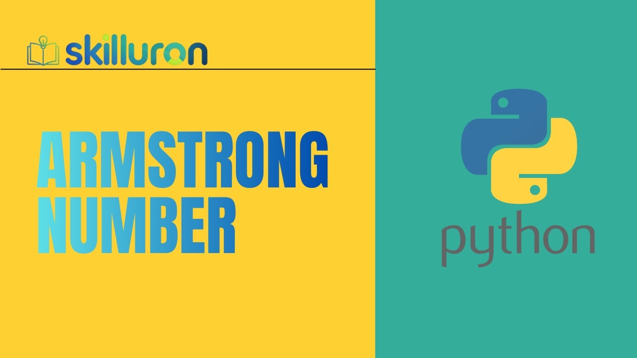 What is Armstrong Number? | Python Program Explained Step by Step| Skilluron