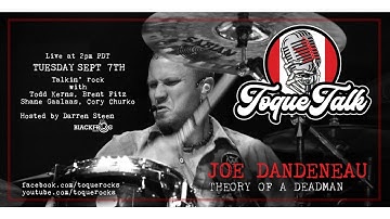 TOQUE TALK - EPISODE 69 - JOE DANDENEAU (Theory of A Deadman)