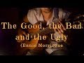 My first Morricone Arrangement: The Good, The Bad and The Ugly
