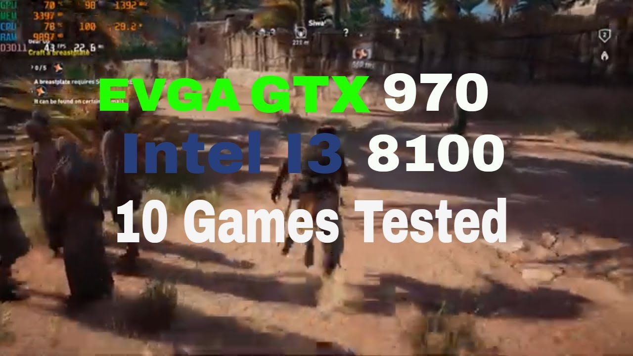 Intel I3 8100 | GTX 970 | 1080P | 10 Games Tested in 2020