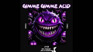 Gayo - Gimme Gimme Acid (Tekno remix ABBA - Gimme! Gimme! Gimme! (A Man After Midnight))