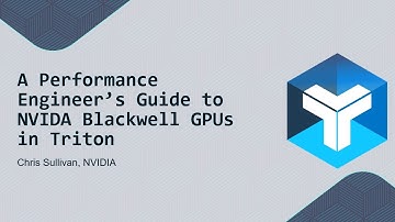 Chris Sullivan A Performance Engineers Guide to NVIDIA Blackwell GPUs