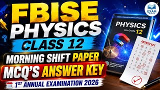 FBISE Physics Class 12 Mcqs Solution 2026 | Hssc 2 Physics Morning Shift Local Area Paper Mcqs key