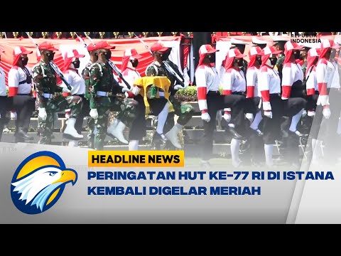 Peringatan HUT ke 77 RI di Istana Kembali Digelar Meriah - YouTube