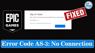 ✅ How To Fix Epic Games Error Code AS-3: No Connection on Windows 11/10