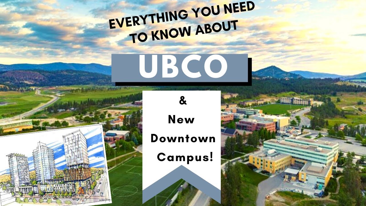 Introducing UBCO Kelowna BC Updated 2020 With Letnick Estates Group