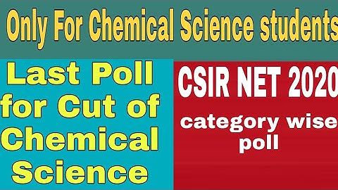 CHEMICAL SCIENCE Category wise cutoff Poll csir net 2020 / only for chemical science students