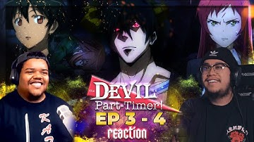 MAOU GOT HIS POWERS BACK!? | The Devil Is A Part-Timer EPISODE 3 & 4 REACTION
