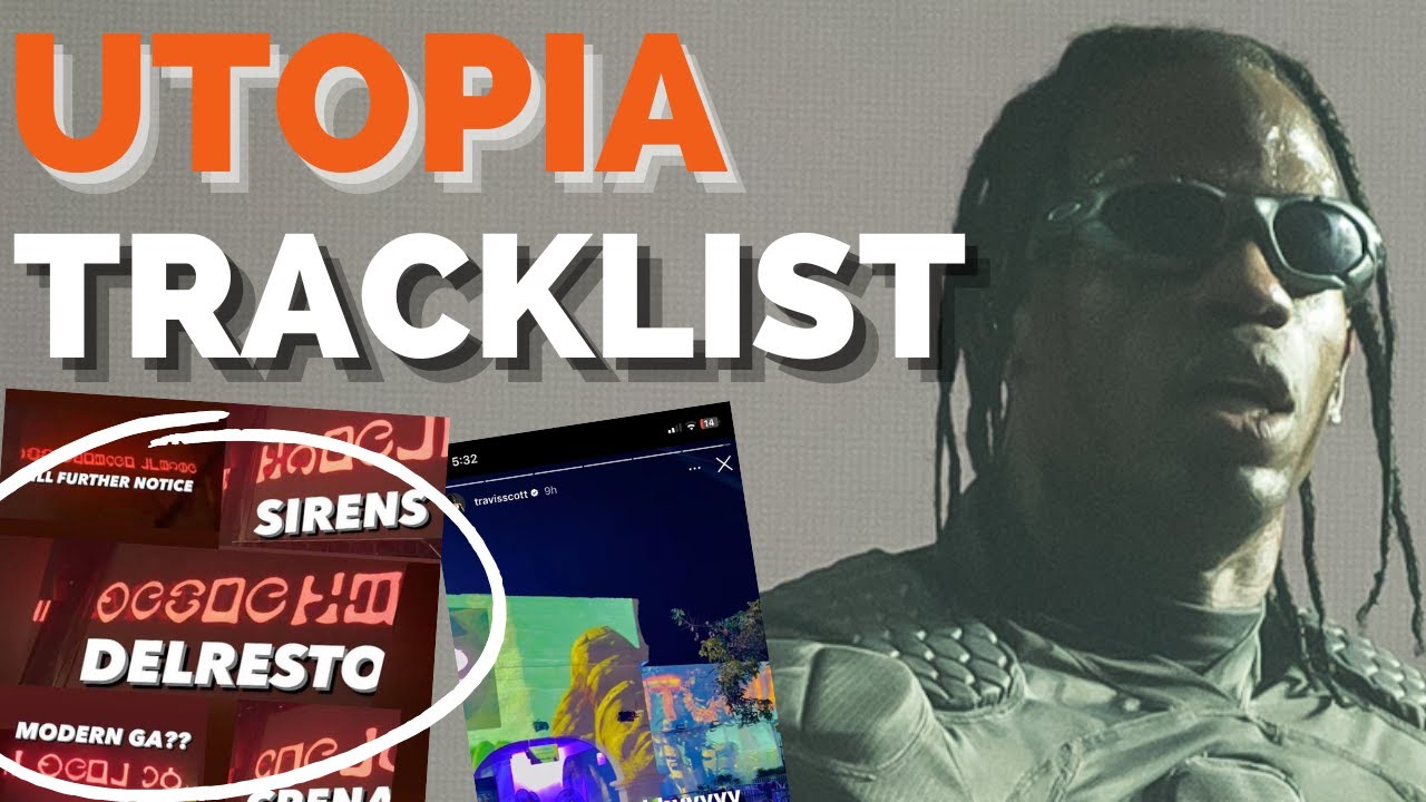 TRAVIS SCOTT TEASES TRACKLIST FOR “UTOPIA” - New Songs & Old Leaks On New  Album - YouTube