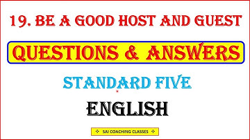 Be a Good Host and Guest question answers | Class 5th English | Be a Good Host and Guest
