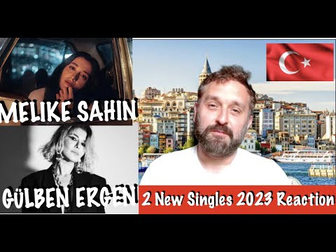 MELIKE ŞAHIN "PENCE" — GÜLBEN ERGEN "EN GÜZEL MISAFIR" REACTION 2 New Turkish songs !