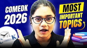 🎯 COMEDK 2026 Do or Die Chapters! | Score 150+ Marks from These Topics 💥 | COMEDK 2026