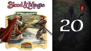 Blood & Magic - 20 Phantom Pass (Part 2)