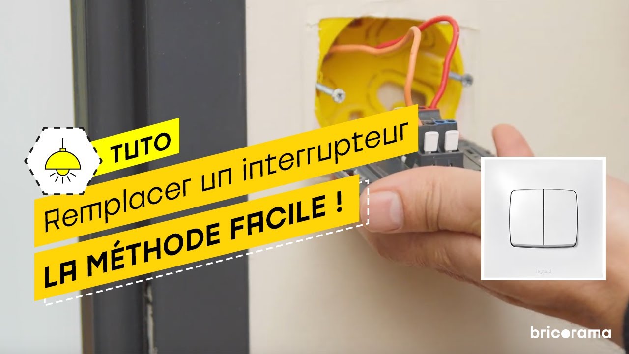 Comment changer un interrupteur ? Bricorama