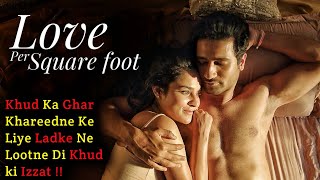 Love per square foot 2018 Movie Explained In Hindi | Filmi Cheenti