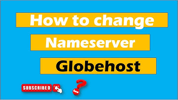How to change name server in globehost | change nameserver Globehost #globehost #changenameserver