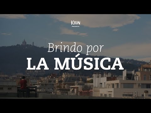 Brindo por LA MÚSICA - KION