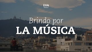 Brindo por LA MÚSICA - KION