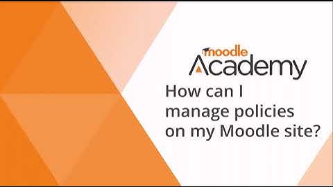 How can I manage policies on my Moodle site?